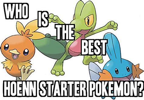 What is the Best Starter in Pokemon Omega Ruby and Alpha .